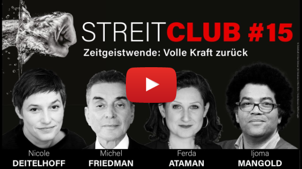 StreitClub #15 "Zeitgeistwende" mit Ijoma Mangold & Ferda Ataman